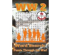 WW 2 Word Search Puzzle Book: Word Searches with Easy to Read Print about Battles, Weapons, Missions and More | 6x9 inches, 140 pages | 70 Puzzles. Gift for vacations, holidays and free times