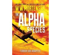Ww Mortensen The Alpha Species (Tascabile)