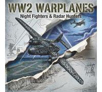 WW2 Warplanes: Night Fighters & Radar Hunters: 25 Famous Night Hunters and Interceptors of World War 2 | Warbirds Coloring Collection for Kids and Teens