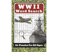 WW2 Word Search: 50+ Word Search Puzzles About World War 2, History, Military Terms And More | 6 x 9 Inches, 108 Pages | Great Gift For War Veterans, Puzzle Fans, And History Enthusiasts