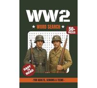 WW2 Word Search Book: Word Searches with Easy to Read Print About World War 2 Soldiers, Battles, Weapons, Vehicles, Strategy, History and More | 6×9 ... Fun for Learning, Relaxing and Free Time