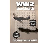 WW2 Word Search: WWII Themed Brain Teaser Puzzle Book in Large Print for Every Generation 3rd Edition