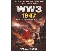 WW3 1947: BOOK 1 OF THE WORLD WAR III SERIES