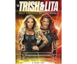 WWE: Trish And Lita - Best Friends, Better Rivals