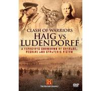 WWI - Clash of warriors - Haig Vs Ludendorff.