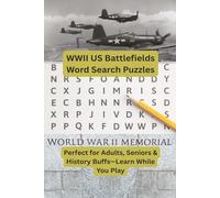 WWII US Battlefields Word Search Puzzles: Perfect for Adults, Seniors & History Buffs - Learn While You Play