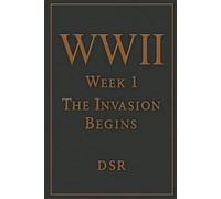 WWII Week 1: The Invasion Begins