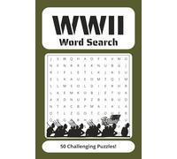 WWII Word Search Puzzle Book: 50 Easy to read word search puzzles about World War Two (WWII), Vehicles, Battles, Planes and more - 6x9" - 100 pages ... Veterans, Fill Spare time and Reduce Stress