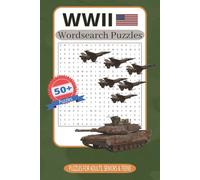 WWII Word Search Puzzle Book: Word Searches with Easy-to-Read Print about World War 2, History, Military Terms and More | 6x9 inches, 110 pages | 50+ ... ... Gift for Vacations, Holidays, and Leisure