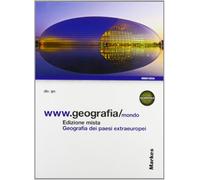 Www.geografia/temi. Per le Scuole superiori. Con e-book. Con espansione online. Geografia dei Paesi extraeuropei (Vol. 3)