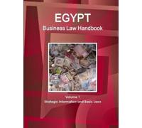 Www Ibpus Com Egypt Business Law Handbook Volume 1 Strategic Informa (Tascabile)