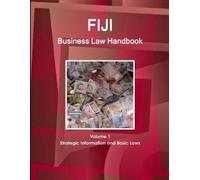 Www Ibpus Com Fiji Business Law Handbook Volume 1 Strategic Informat (Tascabile)