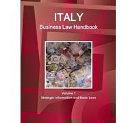 Www Ibpus Com Italy Business Law Handbook Volume 1 Strategic Informa (Tascabile)