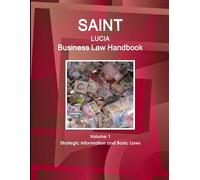 Www Ibpus Com Saint Lucia Business Law Handbook Volume 1 Strategic I (Tascabile)