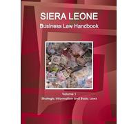 Www Ibpus Com Sierra Leone Business Law Handbook Volume 1 Strategic (Tascabile)
