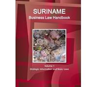 Www Ibpus Com Suriname Business Law Handbook Volume 1 Strategic Info (Tascabile)
