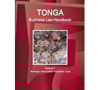 Www Ibpus Com Tonga Business Law Handbook Volume 1 Strategic Informa (Tascabile)