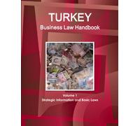 Www Ibpus Com Turkey Business Law Handbook Volume 1 Strategic Inform (Tascabile)