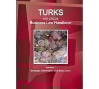 Www Ibpus Com Turks and Caicos Business Law Handbook Volume 1 Strate (Tascabile)