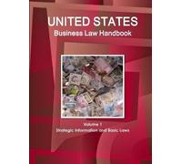 Www Ibpus Com United States Business Law Handbook Volume 1 Strategic (Tascabile)