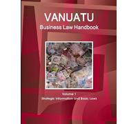 Www Ibpus Com Vanuatu Business Law Handbook Volume 1 Strategic Infor (Tascabile)