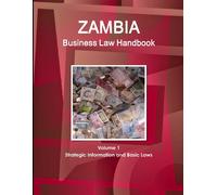 Www Ibpus Com Zambia Business Law Handbook Volume 1 Strategic Inform (Tascabile)