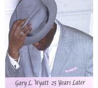 Wyatt, Gary L - 25 Years Later