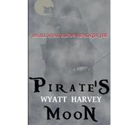 Wyatt Harvey Pirate's Moon (Tascabile) Mick Priest Novels