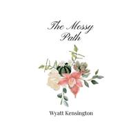 Wyatt Kensington The Mossy Path (Tascabile)