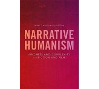 Wyatt Moss-Wellington Narrative Humanism (Copertina rigida)