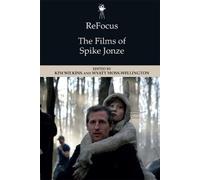 Wyatt Moss-Wellington ReFocus: The Films of Spike Jonze (Tascabile)