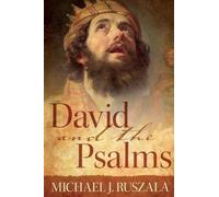 Wyatt North Michael J Ruszala David and the Psalms (Tascabile)