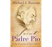 Wyatt North Michael J Ruszala Saint Padre Pio (Tascabile)