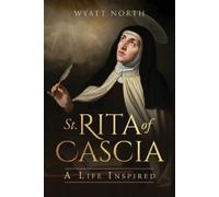 Wyatt North Saint Rita of Cascia (Tascabile)