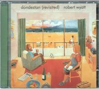 Wyatt,Robert - Dondestan (Revisited)