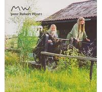 Wyatt,Robert - Mw pour