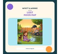 Wyatt & Winnie and the Lost Moon Map