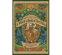 Wycke Malliway A Witch's Book of Terribles (Tascabile)