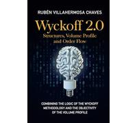 Wyckoff 2.0: Structures, Volume Profile and Order Flow