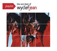 Wyclef Jean - Playlist: The Very Best Of Wyclef Jean