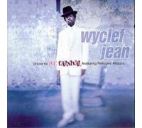 Wyclef Jean Wyclef Jean Presents the Carnival: Featuring Refugee Camp All Stars