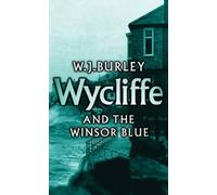Wycliffe And The Winsor Blue