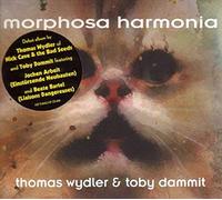 Wydler,Thomas & Dammit,Toby - Morphosa Harmonia