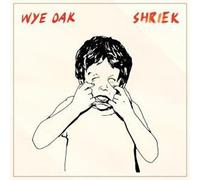 Wye Oak - Shriek (Oranje Vinyl)