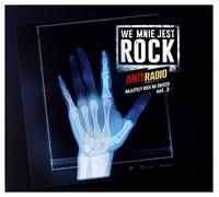Wykonawcy, Rozni - Antyradio: Bo We Mnie Jest Rock