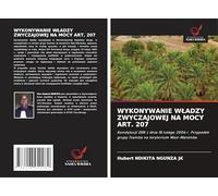 WYKONYWANIE W¿ADZY ZWYCZAJOWEJ NA MOCY ART. 207: Konstytucji DRK z dnia 18 lutego 2006 r. Przypadek grupy Tsamba na terytorium Masi-Manimba