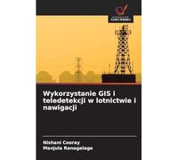 Wykorzystanie GIS i teledetekcji w lotnictwie i nawigacji