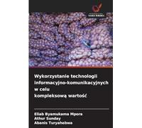 Wykorzystanie technologii informacyjno-komunikacyjnych w celu kompleksow¿ warto¿¿