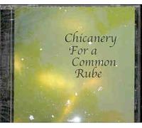 Wyld Type Hybrid - Chicanery for a Common Rube (US Import)