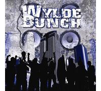 Wylde Bunch - Wylde Bunch (U.S. Version)